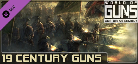 World of Guns: XIX Century Pack #1