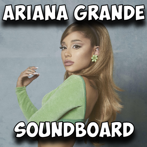 Ariana Grande Soundboard