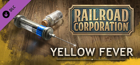 Railroad Corporation - Yellow Fever DLC