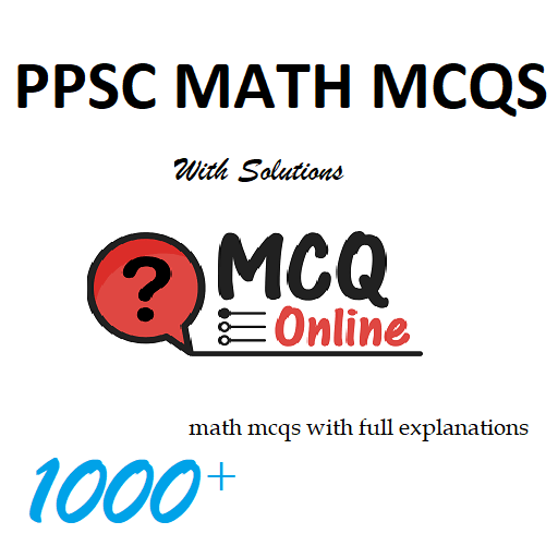 PPSC MATHEMATICS MCQS WITH ANS