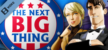 The Next BIG Thing Trailer