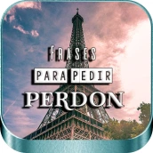 Frases para pedir Perdón