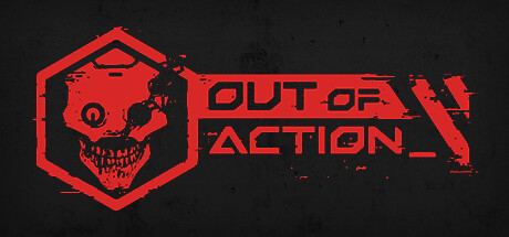 Out of Action