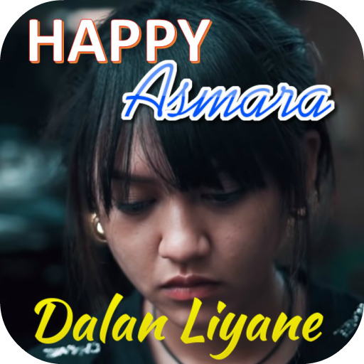 Dalan Liyane - Happy Asmara Of
