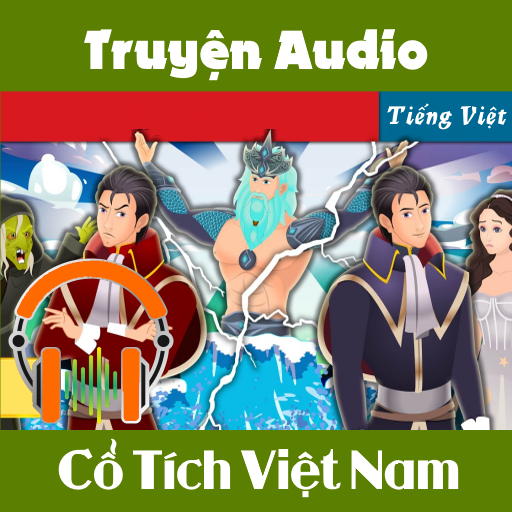 Truyện cổ tích Việt Nam audio