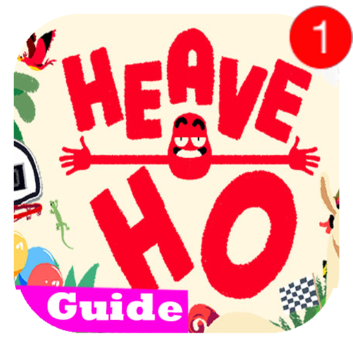 Heave Ho Game: Guide And Tips