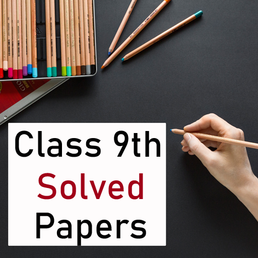 Solved Papers Class 9th - All 