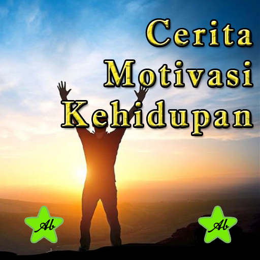 Cerita Motivasi Kehidupan