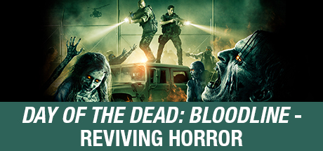 Day of the Dead: Bloodline: Day of the Dead: Bloodline - Reviving Horror