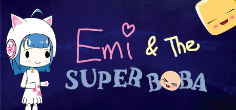 Emi & The Super Boba