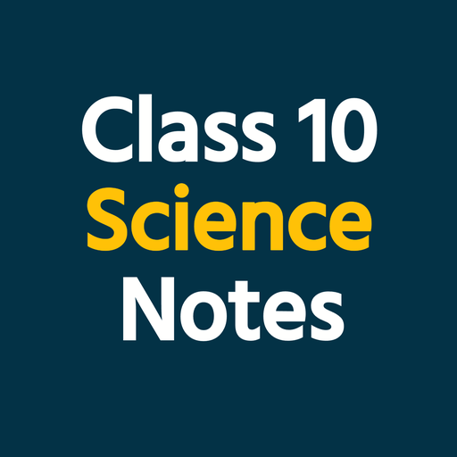 Class 10 Science Notes