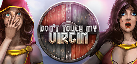 Don't Touch My Virgin