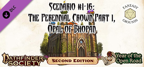 Fantasy Grounds - Pathfinder 2 RPG - Pathfinder Society Scenario #1-16: The Perennial Crown Part 1, 
