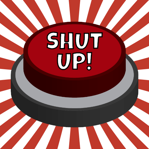 Shut Up! Button