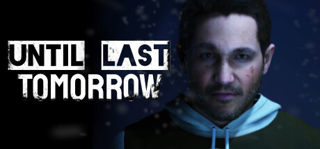 Until Last Tomorrow