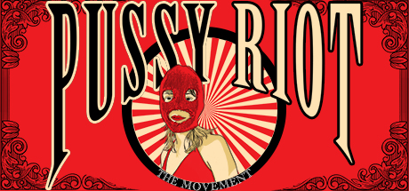 Pussy Riot: The Movement