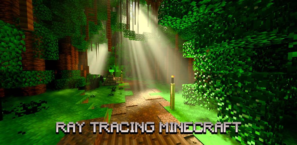 RTX Ray Tracing for Minecraft for Android - Download