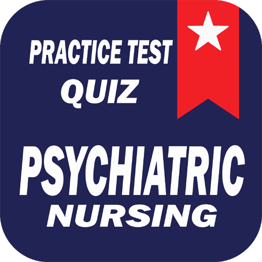 Psychiatric Nursing Quiz