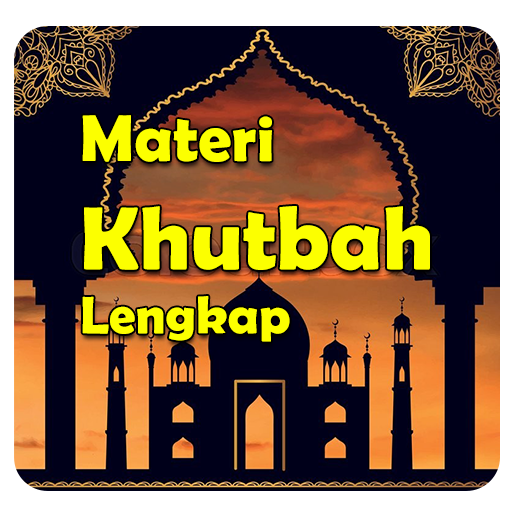 Materi Khutbah Lengkap