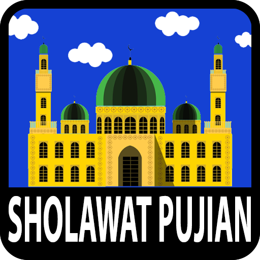 Kumpulan Sholawat Pujian