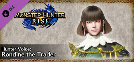 MONSTER HUNTER RISE - Hunter Voice: Rondine the Trader