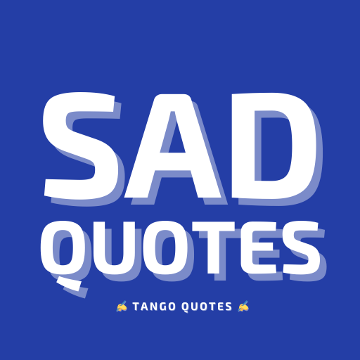 SAD Quotes and Sayings