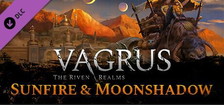 Vagrus - The Riven Reams: Sunfire and Moonshadow