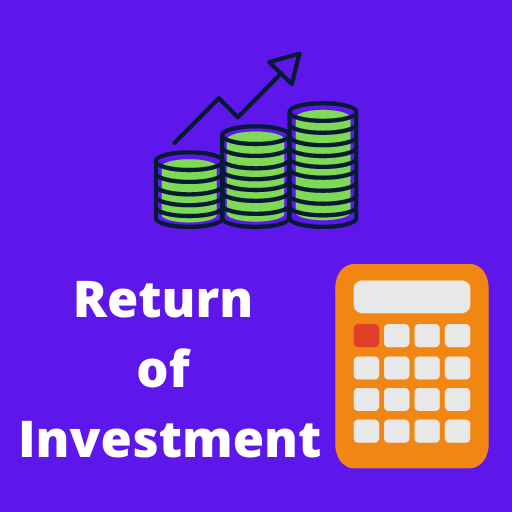 Return On Investment Calculato