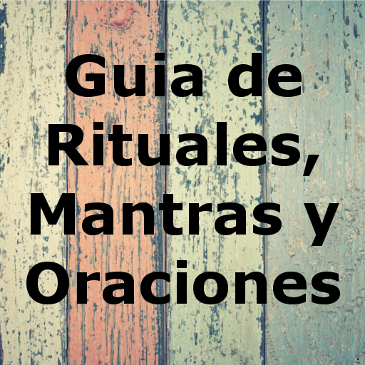 Guía de rituales, mantras, ...