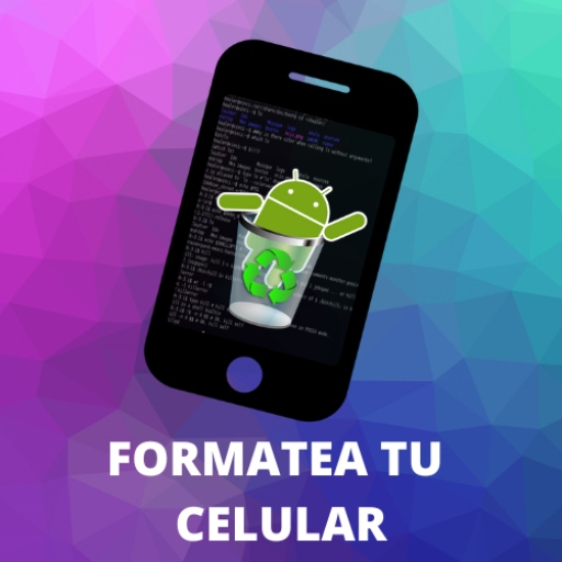 Como formatear un celular guia