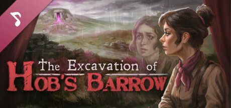 The Excavation of Hob's Barrow - Official Soundtrack