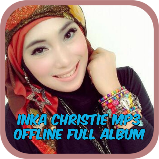 Inka Christie Mp3 Offline Full Album