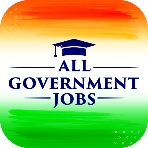 Government Job : All Govt Jobs