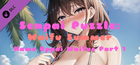 Senpai Puzzle: Waifu Summer - Hame Oppai Waifus Part 1