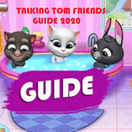 Guide For My Talking Tom Friends