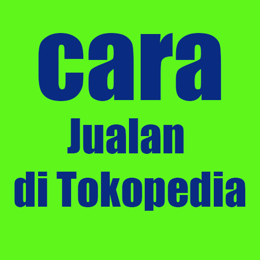 cara jualan di tokopedia