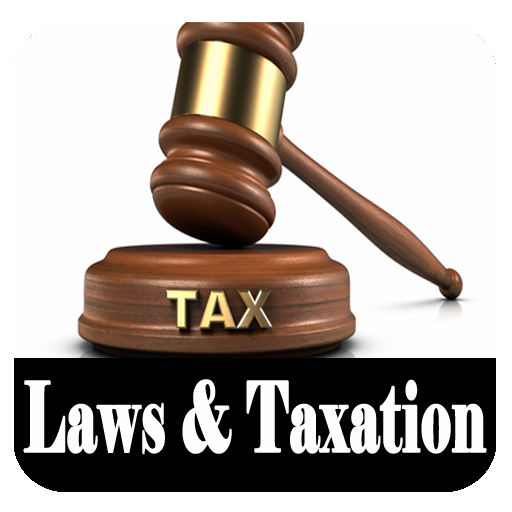 Laws of Taxation