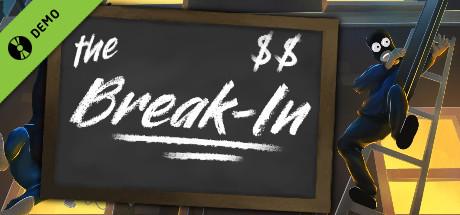 The Break-In Demo