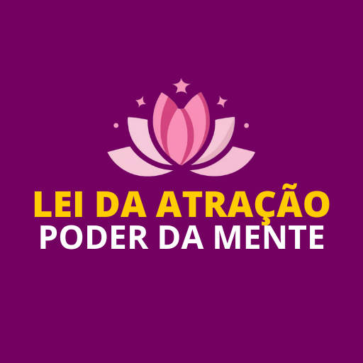 Lei da Atração: Poder da Mente