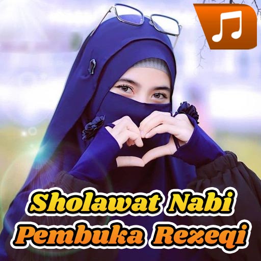 Sholawat Nabi Pembuka Rezeqi