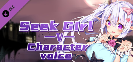 Seek Girl V ：Character voice