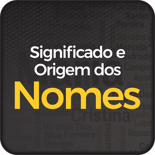 Origem e Significado dos Nomes