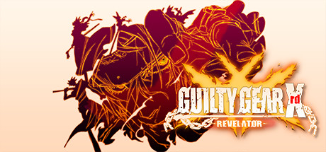 GUILTY GEAR Xrd -REVELATOR-