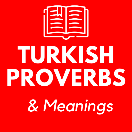 Turkish Proverbs