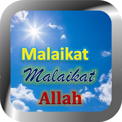 Malaikat Allah dan Tugasnya