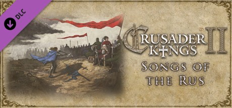 Crusader Kings II: Songs of the Rus