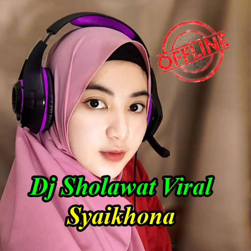 Dj Sholawat Syaikhona Offline