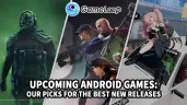 Upcoming Android Games: Our Picks for the Best New Releases